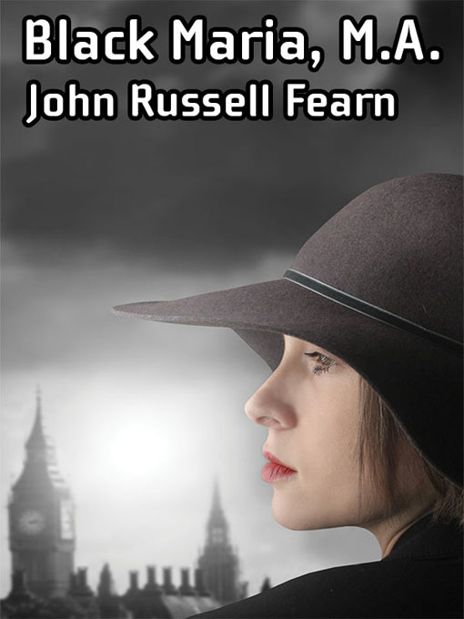 Title details for Black Maria, M. A.: A Classic Crime Novel by John Russell Fearn - Available